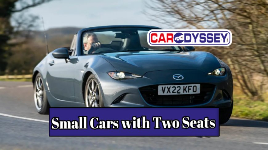 Top 10 Small Cars with Two Seats for City Commutes